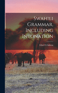 Swahili Grammar, Including Intonation