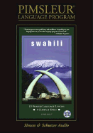 Swahili: Learn to Speak and Understand Swahili with Pimsleur Language Programs
