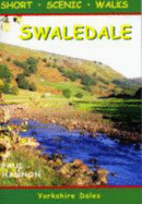 Swaledale: Short Scenic Walks