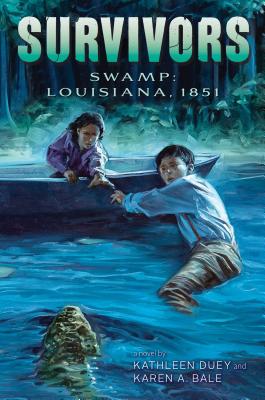 Swamp: Louisiana, 1851 - Duey, Kathleen, and Bale, Karen A