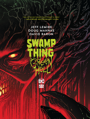 Swamp Thing: Green Hell - Lemire, Jeff