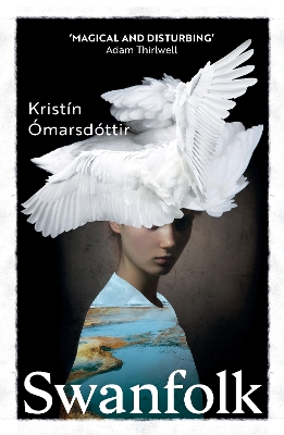 Swanfolk - marsdttir, Kristn, and Thorodds, Vala (Translated by)