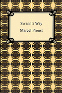 Swann's Way (Remembrance of Things Past, Volume One)