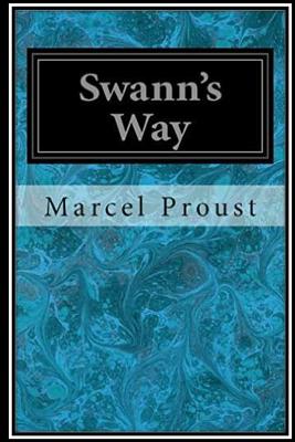 Swann's Way - Proust, Marcel