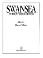 Swansea: An Illustrated History - Williams, Glanmor