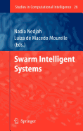 Swarm Intelligent Systems