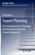 Swarm Planning: The Development of a Planning Methodology to Deal with Climate Adaptation