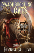 Swashbuckling Cats: Nine Lives on the Seven Seas