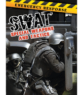 Swat: Special Weapons and Tactics
