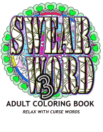 Swear Word 3: Adult Coloring Book