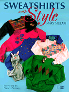 Sweatshirts with Style - Mulari, Mary