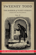 Sweeney Todd: The Barber of Fleet-Street: Vol. II: Original Title: The String of Pearls