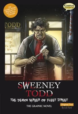 Sweeney Todd the Graphic Novel Original Text: The Demon Barber of Fleet Street - Bryant, Clive (Editor), and Wilson, Sean Michael (Translated by)