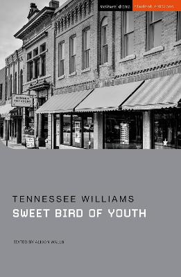 Sweet Bird of Youth - Williams, Tennessee, and Walls, Alison (Volume editor)