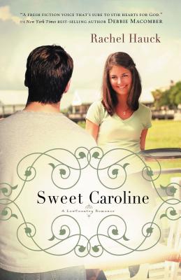 Sweet Caroline - Hauck, Rachel