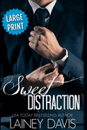 Sweet Distraction (Large Print)