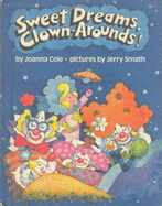 Sweet Dreams, Clown-Arounds