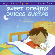 Sweet Dreams/Dulces Suenos: Bilingual Spanish-English