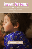 Sweet Dreams Volume 1-2: Bedtime Stories for Children