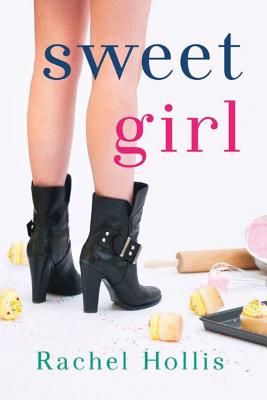 Sweet Girl - Hollis, Rachel