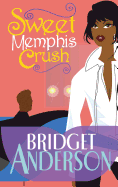 Sweet Memphis Crush