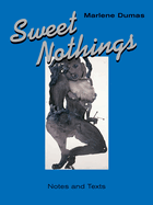 Sweet Nothings: Notes and Texts 1982-2014
