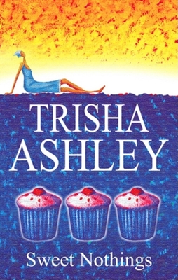 Sweet Nothings - Ashley, Trisha