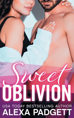 Sweet Oblivion: A Bad Boy Rockstar Romance - Royer Ocken, Jessica (Editor), and Padgett, Alexa