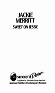 Sweet on Jessie - Merritt, Jackie
