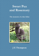 Sweet Pea and Rosemary - The Memoirs of a Fine Feline