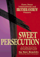 Sweet Persecution: A 30-Day Devotional with Reflections from the Persecuted Church - Brackin, Ron, and Companjen, Johan (Foreword by)