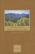 Sweet Promised Land - Laxalt, Robert, and Ronald, Ann (Foreword by)