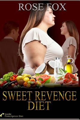 Sweet Revenge Diet - MacLeod, Jennifer Tzivia (Translated by), and Fox, Rose