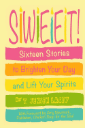 Sweet: Sixteen Short Stories to Brighten Your Day and Lift Your Spirits