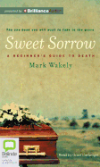 Sweet Sorrow: A Beginner's Guide to Death