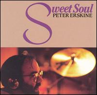 Sweet Soul - Peter Erskine