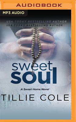 Sweet Soul - Cole, Tillie, and Morris, Cassandra (Read by), and Fawley, Thomas (Read by)