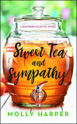 Sweet Tea and Sympathy: A Book Club Recommendation! - Harper, Molly