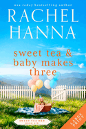 Sweet Tea & Baby Makes Three