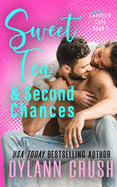 Sweet Tea & Second Chances: A Second Chance Small Town Romantic Comedy
