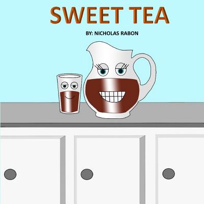 Sweet Tea - Rabon, Nicholas