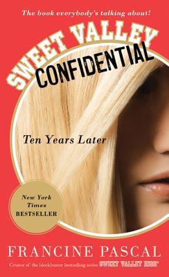 Sweet Valley Confidential: Ten Years Later - Pascal, Francine