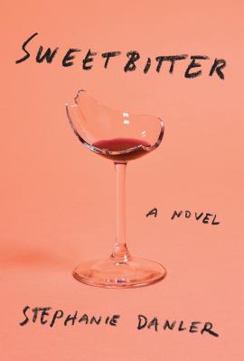 Sweetbitter - Danler, Stephanie