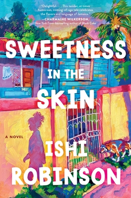 Sweetness in the Skin - Robinson, Ishi