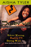 Swerve: Reckless Observations of a Postmodern Girl