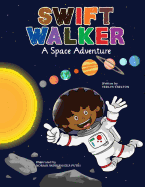 Swift Walker: A Space Adventure