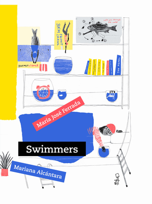 Swimmers - Ferrada, Mara Jos, and Maude, Kit (Translated by)