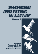 Swimming and Flying in Nature: Volume 2