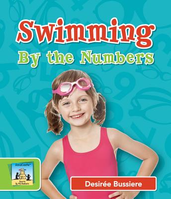 Swimming by the Numbers - Bussiere, Desire