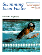 Swimming Even Faster: A Comprehensive Guide to the Science of Swimming, 2nd Ed
